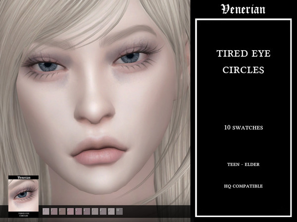 Sims 4 — Tired Eye Circles - Skin Detail - by Venerian by Venerian — 10 swatches Teen to elder Found in the eye detail