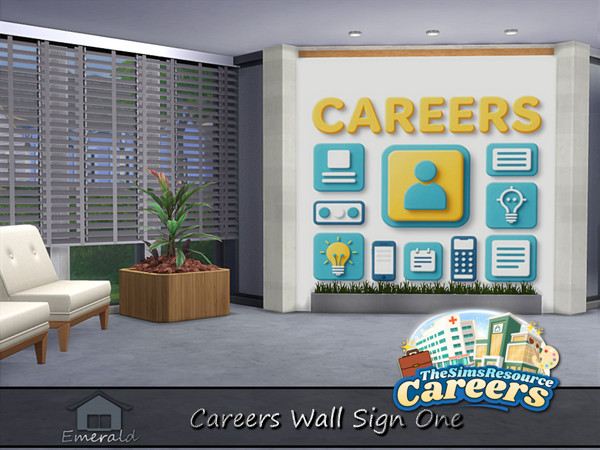 Sims 4 — Careers Wall Sign set one 2 by Emerald — Careers wall sign is highly demanded for new startups and established