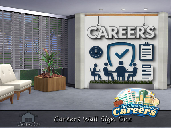 Sims 4 — Careers Wall Sign set one 3 by Emerald — Careers wall sign is highly demanded for new startups and established