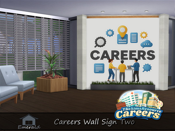 Sims 4 — Careers Wall Sign set two 3 by Emerald — Careers wall sign is highly demanded for new startups and established