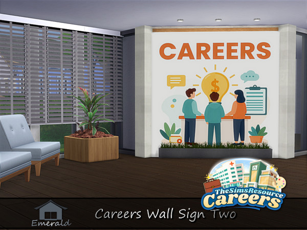 Sims 4 — Careers Wall Sign set two 4 by Emerald — Careers wall sign is highly demanded for new startups and established