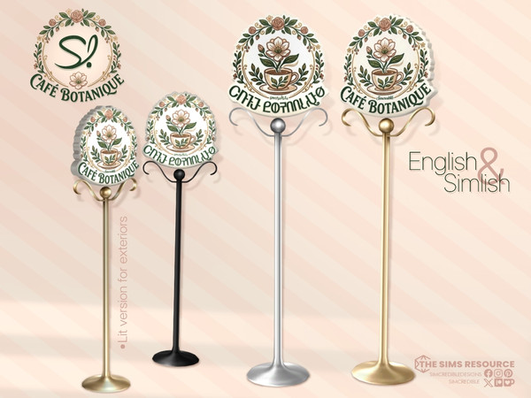 Sims 4 — Cafe Botanique Standing Sign Exterior - DINE OUT by SIMcredible! — Starting today the Cafe Botanique series,