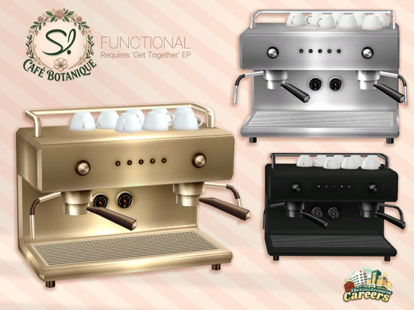 Sims 4 — Cafe Botanique Espresso Machine - GET TOGETHER by SIMcredible! — The Cafe Botanique series is now complete with