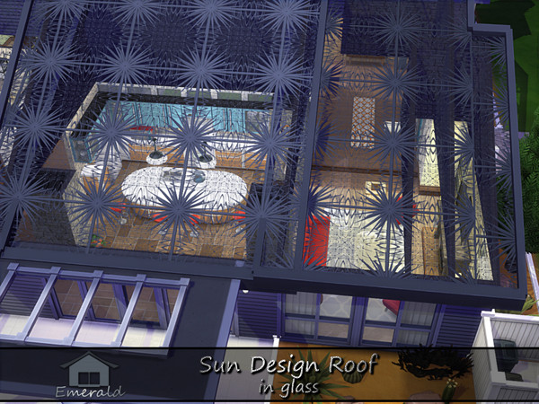 Sims 4 — Sun Design Roof in glass8 by Emerald — Decorative specialty glass roof to add a touch of elegance to your