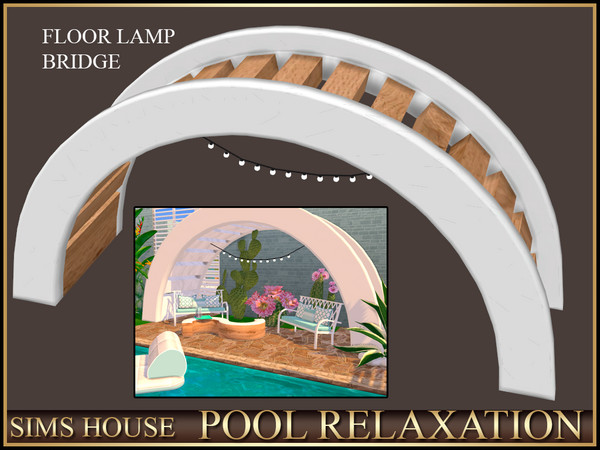 Sims 4 — FLOOR LAMP BRIDGE POOL RELAXATION by Sims_House — POOL RELAXATION