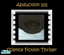 Sims 2 — "Abduction 101" Movie by debbyj3 — What REALLY happens on an alien ship? It's not always a good thing.