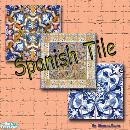 Sims 2 — Spanish Tile  by Shawnamarie — This set of tile is from the 17th and 19th century, all hand made sure to make