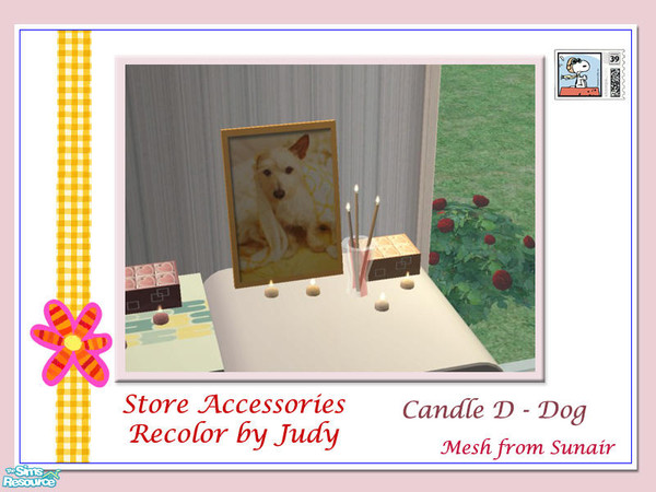 Sims 2 — Judy T181 Candle D - Dog by judyhugsnoopy — Recolor of "Sunair Candle Store Accessories" Hope you like