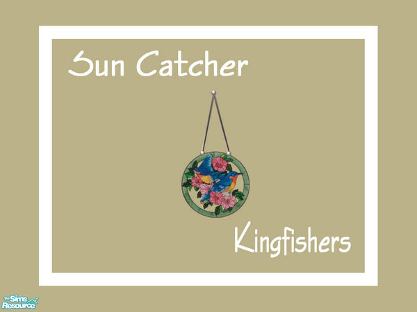 Sims 2 — Sun Catchers Kingfishers by Shakeshaft — Part of a set of six new Sun Catchers to hang in your windows, set