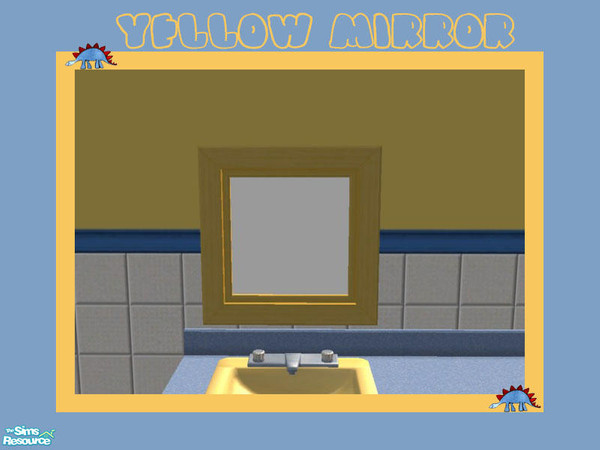 Sims 2 — Yellow Mirror by Shakeshaft — Part of the Dino Bathroom set to match the Dino Bedroom set, bright colourful and