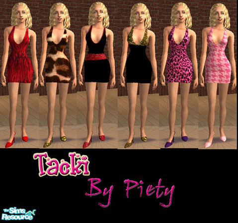 Sims 2 — Tacki by Piety by Piety — Deliciously tacky, these dresses satisfy a desire every Sim Chick has -- to look like