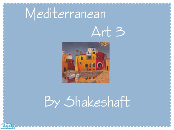 Sims 2 — Mediterranean Art 3 by Shakeshaft — Part of set of 4 prints with a mediterranean feel. ** TSRAA **