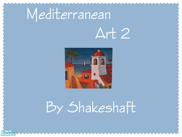 Sims 2 — Mediterranean Art 2 by Shakeshaft — Part of set of 4 prints with a mediterranean feel. ** TSRAA **