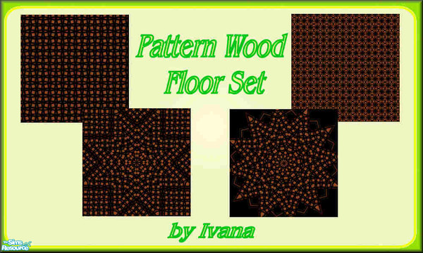 Sims 2 — Pattern Wood Floor Set 1 by Ivancica — by Ivana Luxorious wood floors that anywnat would want in his home.