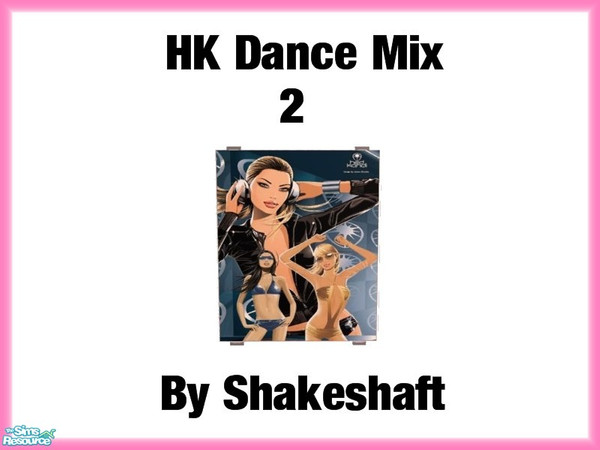 Sims 2 — HK Dance Mix 2 by TSR Archive — Part of a set of 3 Hed Kandi Dance Mix Posters. ** TSRAA **
