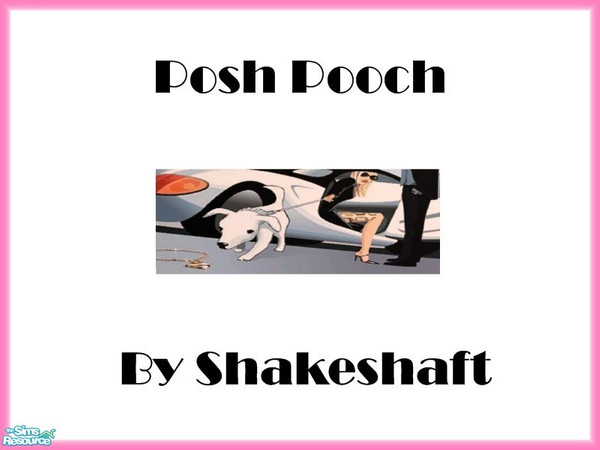 Sims 2 — Posh Pooch by TSR Archive — Part of a set of 4 Hed Khandi style prints. ** TSRAA ** ** Latest CEP 3.3 Required