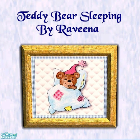 Sims 2 — Teddy Bear Painting by Raveena — This is the inside painting. Make sure to download the wood frame to complete