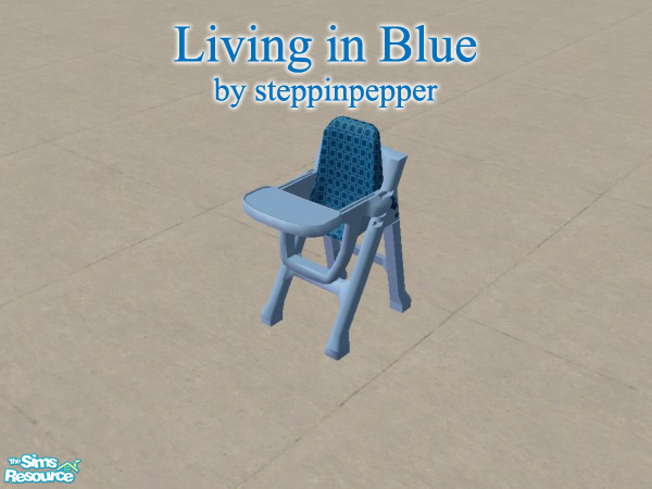 Sims 2 — Living in Blue High Chair by steppinpepper — Part of Living in blue Set.