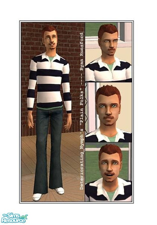 Sims 2 — Ryan Runsford -- DN "Plain Folks" by Deteriorating_Nymph — Looking to add a sim stud to your