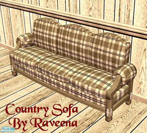 Sims 2 — Country Sofa by Raveena — You need Dincer's mesh for this object to work in the game. Download it below.