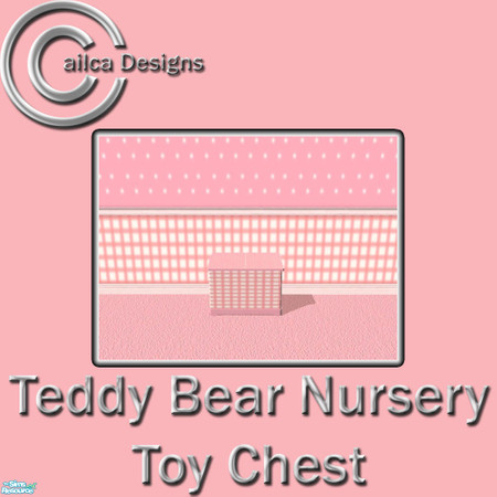 Sims 2 — Pink Teddy Bear Nursery Toy Chest by Cailca — A co-ordinating nursery set in pink, with a Teddy Bear Motif. This