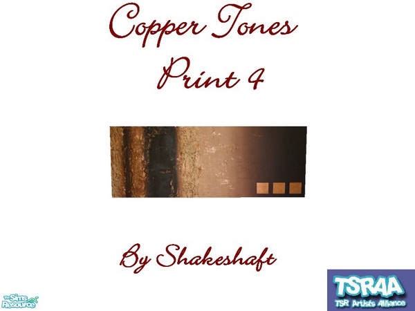 Sims 2 — Copper Tones Print 4 by Shakeshaft — Part of a set of 4 modern art prints with copper tones. ** TSRAA Member ** 