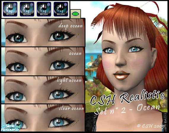 Sims 2 — CSH realistic eyes set 2 - ocean by Fairysunlight — "And her eyes met mine for a moment I prayed would last