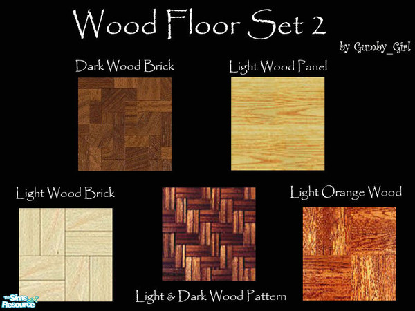 Sims 2 — Wood Floors Set 2 by Gumby_Girl — A set of wooden floors to decorate your sims home. Set includes Light &