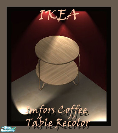 Sims 2 — IMFors Coffee Table Recolored by TearsRain — The texture provided to color this Ikea based object is with The TC