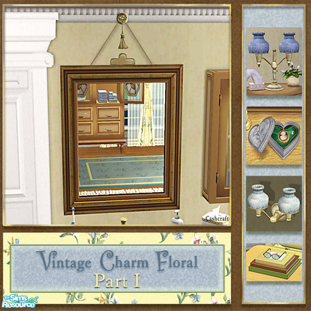 Sims 2 — Vintage Charm Floral - Vanity Mirror Recol by Cashcraft — Vintage Charm Floral Part I, features a sunny floral