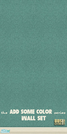 Sims 2 — *Add Some Color*  Aqua Sanded wall by BetterbeSim — Add Some Color to your Sim's homes! This is the Wall set of