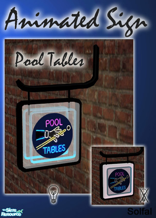 Sims 2 — Animated Sign Pool Tables by solfal — Animated sign. It works as a light, When it is lit the "neon"
