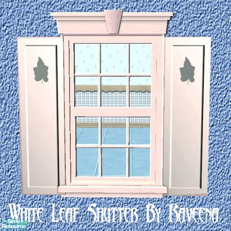 Sims 2 — White Leaf Shutters by Raveena — You need Buntah's mesh for these shutters to work in the game. Download it