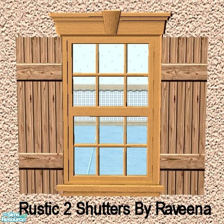 Sims 2 — Rustic 2 Shutters by Raveena — You need Buntah's mesh for these shutters to work in the game. Download it below.
