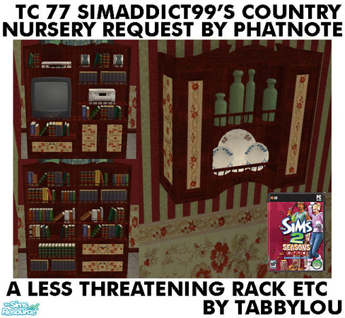 Sims 2 — TL - TC77 CountryNurseryGrowUp WallRack by TabbyLou — Recolor of Seasons A Less Threatening Rack which also