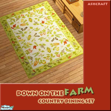 Sims 2 — Down on the Farm--Country Dining Rug by Cashcraft — After a hard day on the farm, sit back and enjoy a