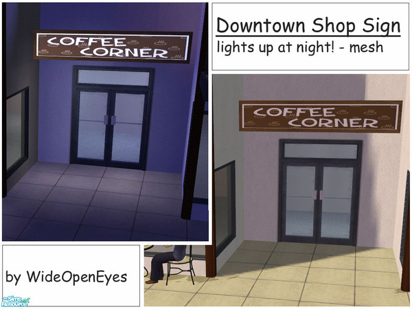 Sims 2 — Downtown Shop Sign - Coffee by wideopeneyes — Light up the nights in your shopping areas with shop sign light