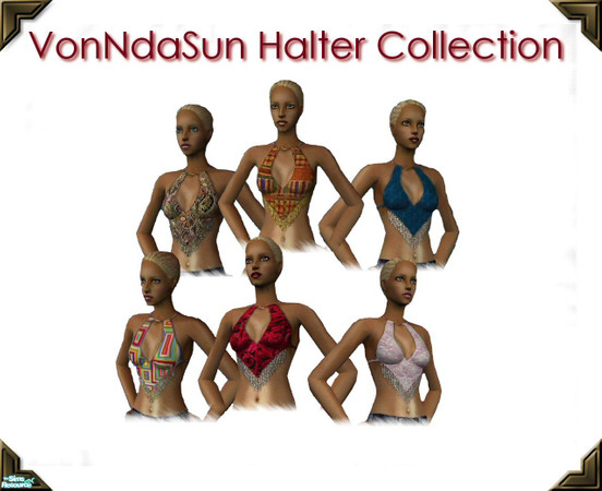 Sims 2 — Halter Collection by VonNdaSun — Something perfect for those hot summer days! Features a scientifically advanced