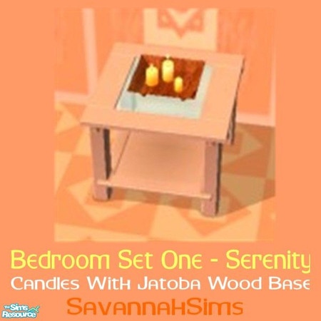 Sims 2 — Candles With Jatoba Wood Base - Bedroom by oldmember_SavannahSims — Enjoy a sense of calm with the Serenity