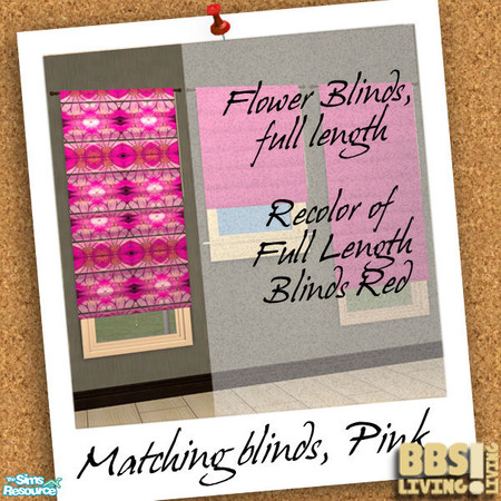 Sims 2 — Matching Blinds set, Pink Flower by BetterbeSim — Bright colored blinds, full length or short, plain or with