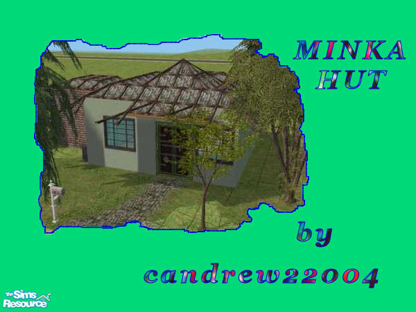 Sims 2 — Minka Hut by candrew22004 — Excellent starter home at a reasonable price 19,783. A misshaped hut style roof is