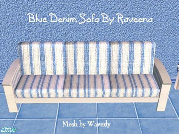 Sims 2 — Blue Denim Sofa by Raveena — You must download Waverly's "cK Nara Living - Sofa" mesh for this object