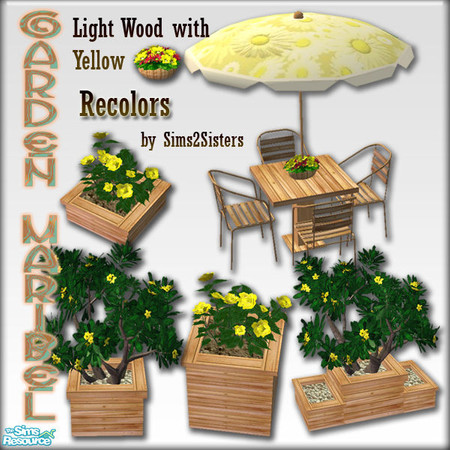 Sims 2 — S2S Garden Maribel Recolors 1 by sims2sisters — Light Wood with Yellow - Recolor of Garden Maribel