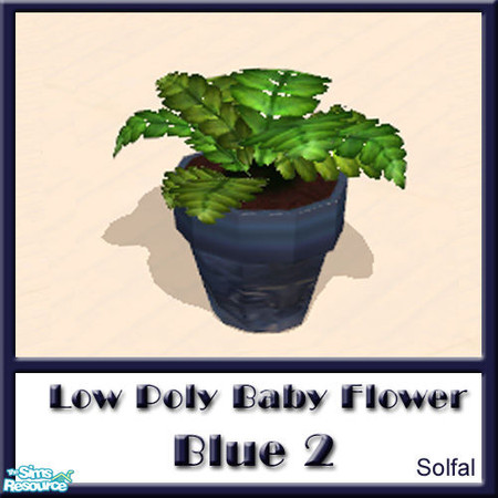 Sims 2 — Low Poly Baby Flower Blue 2 by solfal — Small low polygon flower that match the Low poly Flower set. You need