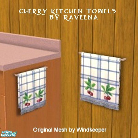 Sims 2 — Cherries Kitchen Towel by Raveena — You must download Windkeeper's "Small Towel Mesh File" and her