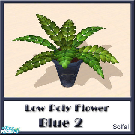 Sims 2 — Low Poly Flowers Blue 2 by solfal — This is a low polygon flower. Nice if you love to have lots of flowers in
