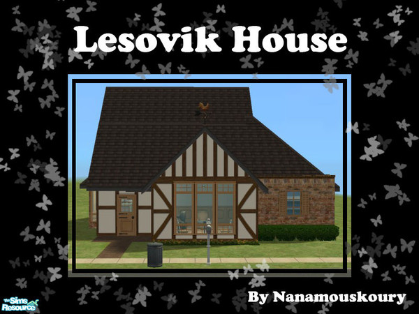 Sims 2 — Lesovik House by Nanamouskoury — Small cottage for a small family. Great place to get your sims started with