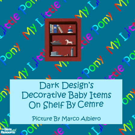 Sims 2 — Dark Design's My Little Pony Decorative by Dark_Design — This is a part of Dark Design's My Little Pony Nursery.