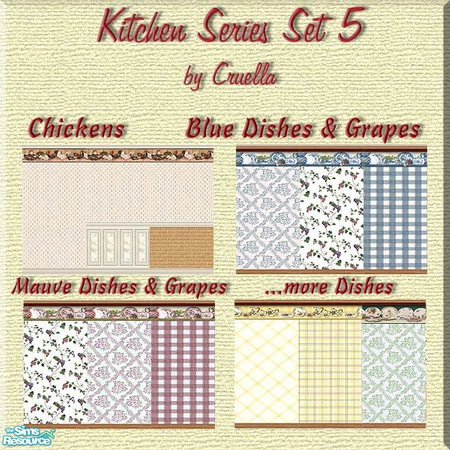 Sims 2 — KitchenSeries Set5 by Cruella — These decorative kitchen wallpapers are designed with chickens, dishes, grapes,