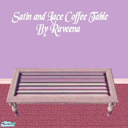 Sims 2 — Satin and Lace Coffee Table by Raveena — Part of the Satin and Lace bedroom.